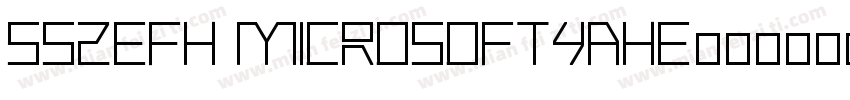 SSZEFH MicrosoftYaHe字体转换